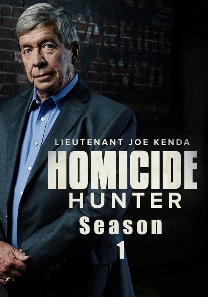 Homicide Hunter Lt Joe Kenda Season 1 Streaming Online